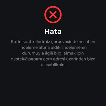 Papara Hesabıma Giremiyorum E-posta Değişmiş Diye Mesajı Görünce Anladım