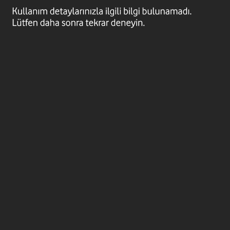 Vodafone Kullanım Detaylarına Ulaşamama Sorunu