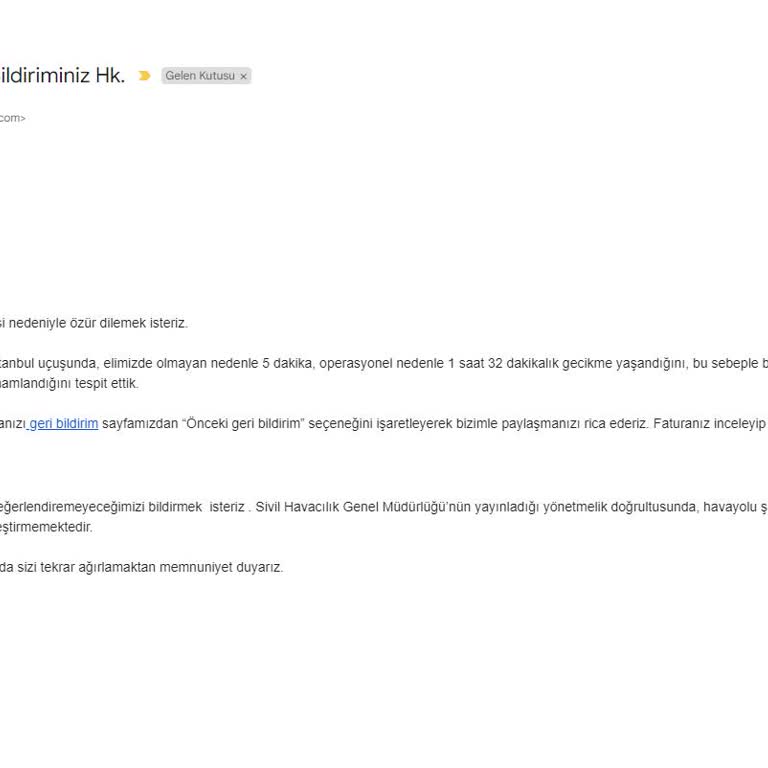 15 Saatlik Gecikme ve Tazminat Talebinin Reddedilmesi