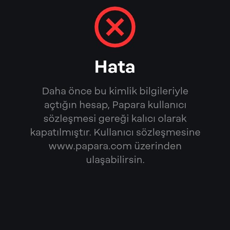 Papara Hesabımın Haksız Yere Kapatılması