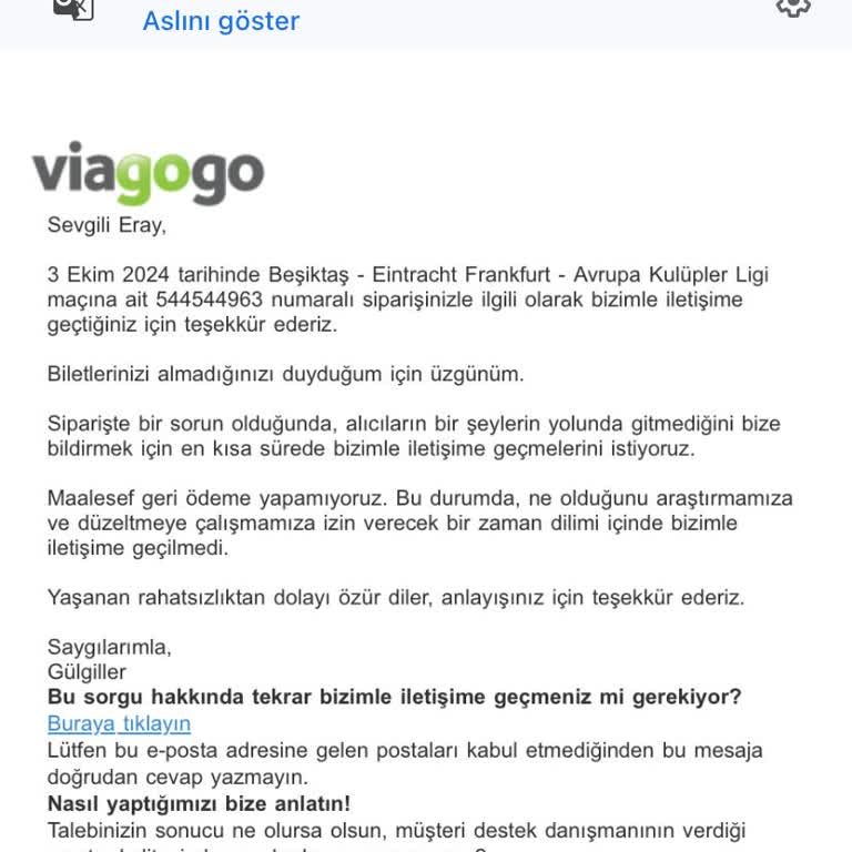 Maça Giremedim, Paramı İade Etmiyorlar!