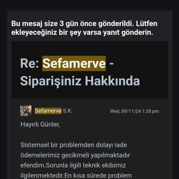 İade Sürecinde Yaşanan Gecikmeler ve İletişim Sorunları