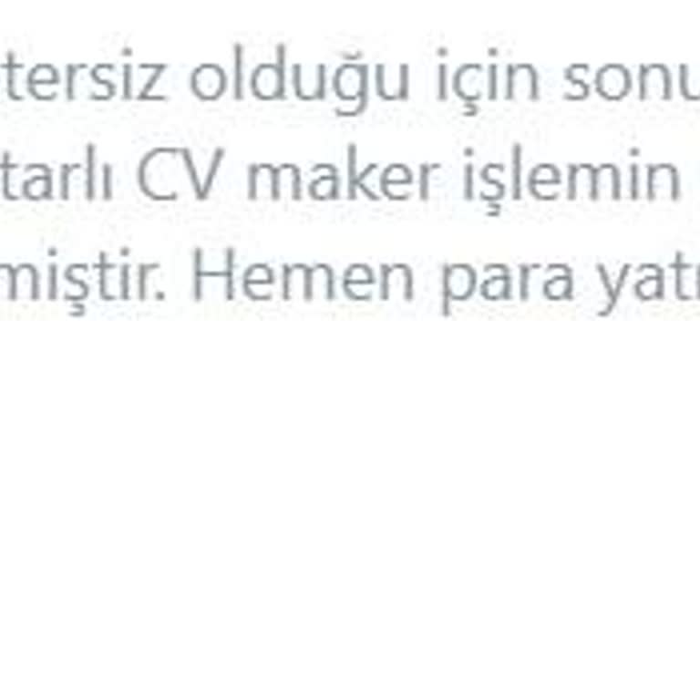 CV Maker'dan Çifte Ödeme Talebi Sorunu