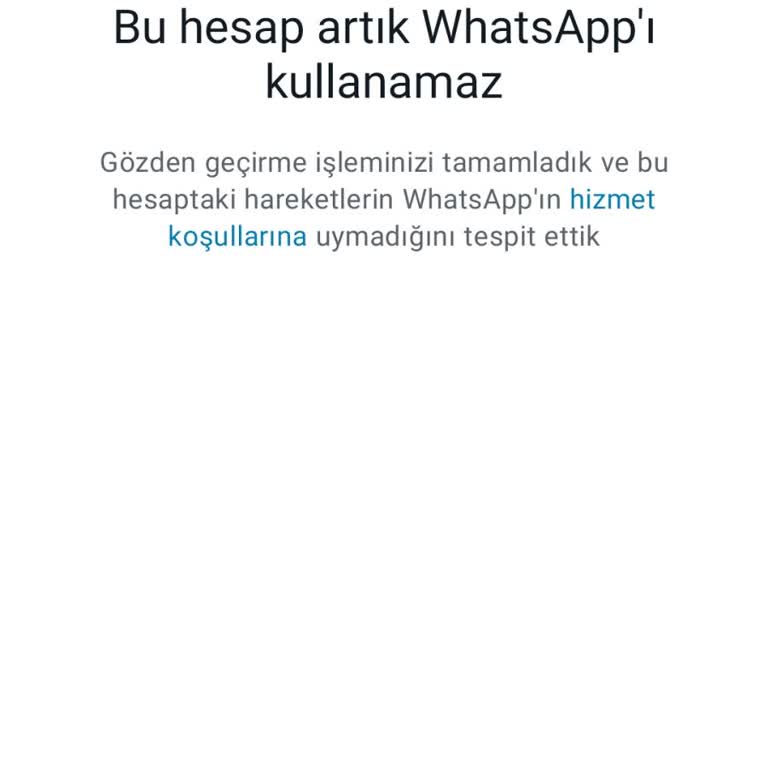 WhatsApp Hesabımın Aniden Kapatılması