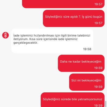 Geciken Para İadesi ve Yetersiz Destek