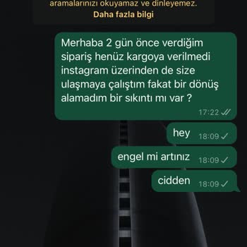 Siparişim Kargolanmıyor Ve İletişim Engeliyle Karşılaşıyorum
