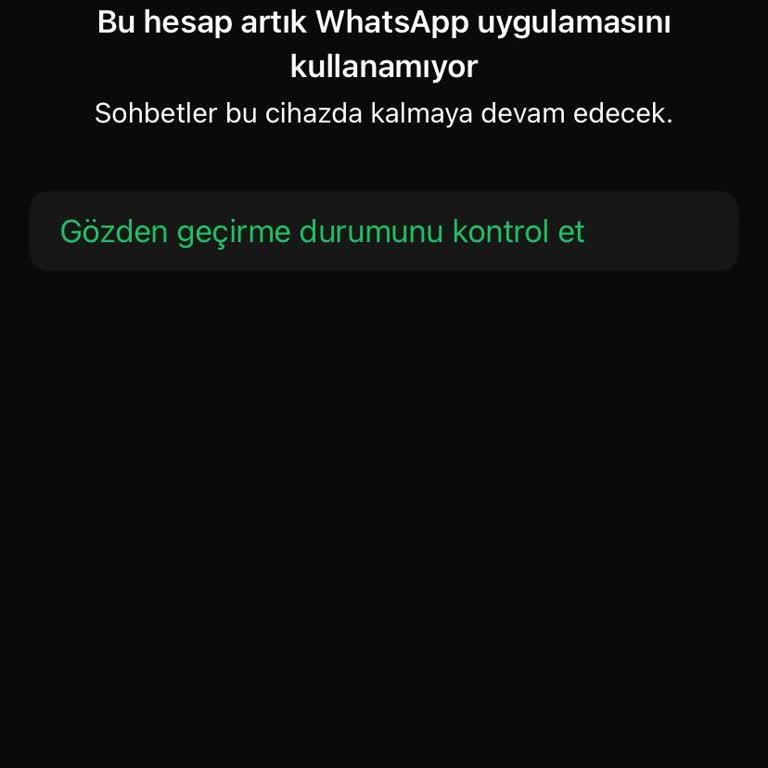 WhatsApp Hesabım Haksız Yere Askıya Alındı