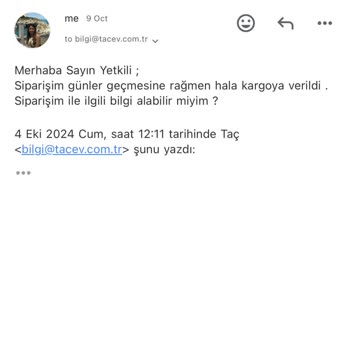 Taç Online Alışverişte Teslimat Ve İletişim Sorunu