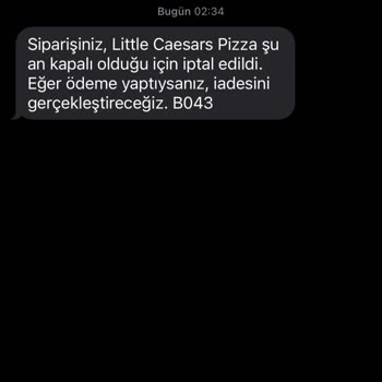 Little Caesars Gece Siparişinde İptal Şoku