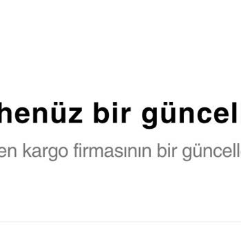 Kargolar Nerede? Güvenilmez Web Sitesi Ve Geç Yanıtlar