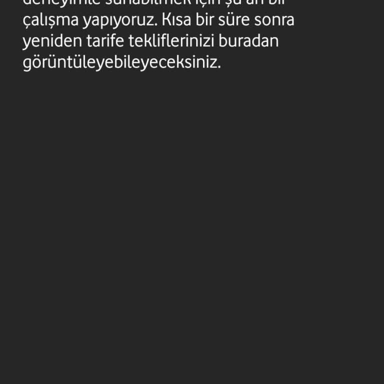 Mevcut Tarifemin Devamını İstiyorum: Uygun Seçenek Yok