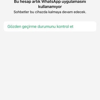 WhatsApp Hesabım Nedensiz Kapatıldı