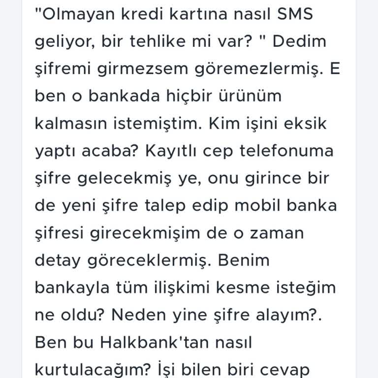 Halkbank'tan Kurtulmak İstiyorum: Kapatılan Kartlara Gelen SMS'ler