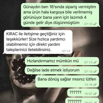 Siparişin Gecikmesi Ve İletişim Sorunları