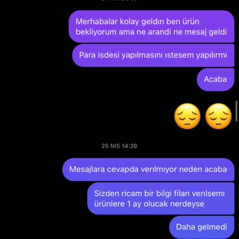 Bir Yıldır Beklenen Ürün Ve Cevapsız Mesajlar