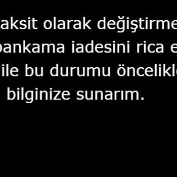 Taksit Sorunu Ve Müşteri Hizmetleri İlgisizliği