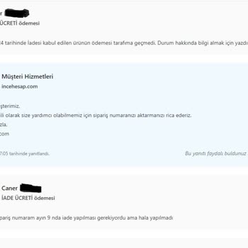 İade Edilmeyen Para Ve Oyalayan Müşteri Hizmetleri