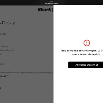 Shark Süpürge İade Sürecinde Yaşanan Zorluklar