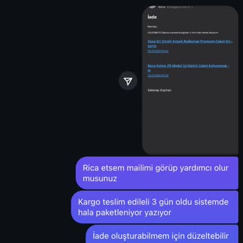 İletişimsizlik Ve İade Sürecinde Sorunlar