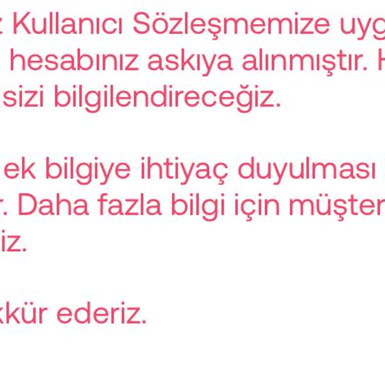 Hesabım Sebepsiz Yere Askıya Alındı, Çözüm Bekliyorum