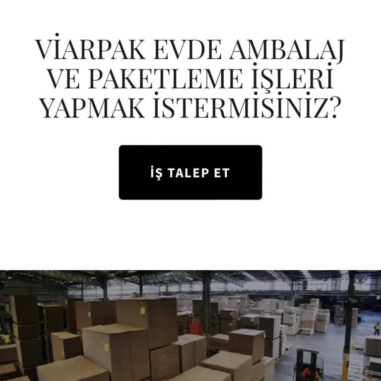 Viarpak Evde Paketleme İşi İçin Bilgilerim Alındı!