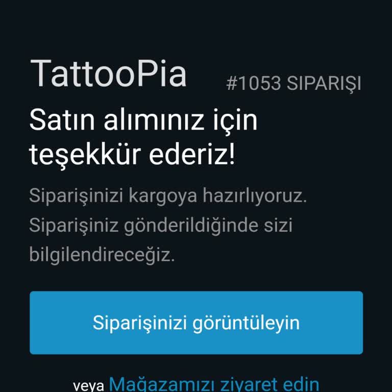 Tattoopia Siparişimi Göndermedi!
