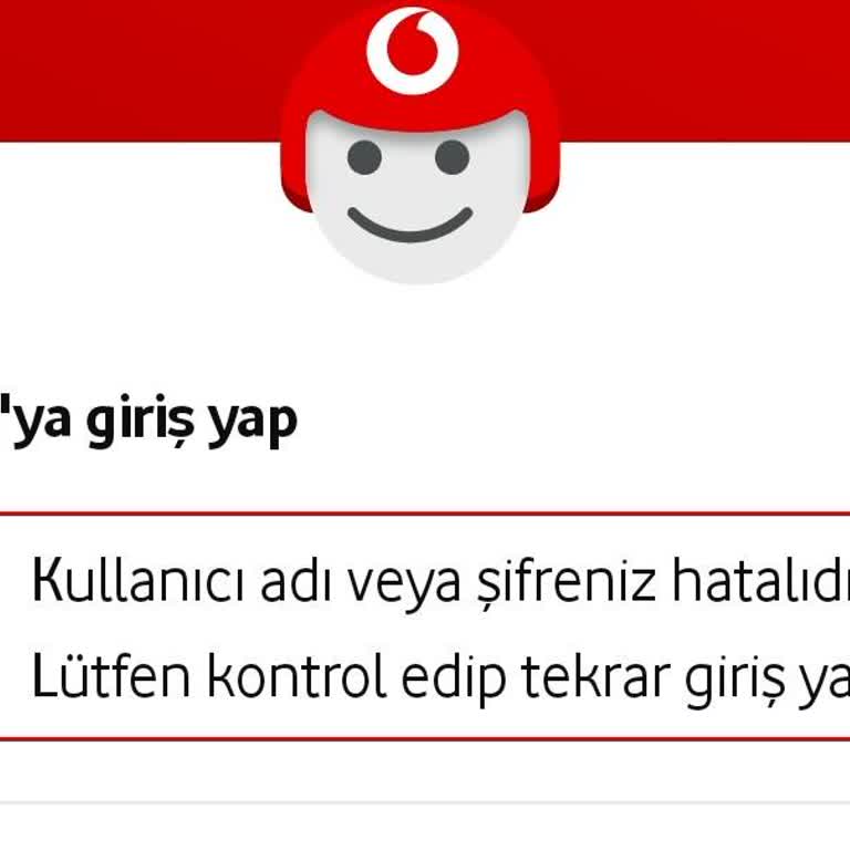 Vodafone Yanımda Uygulamasında Giriş Sorunu