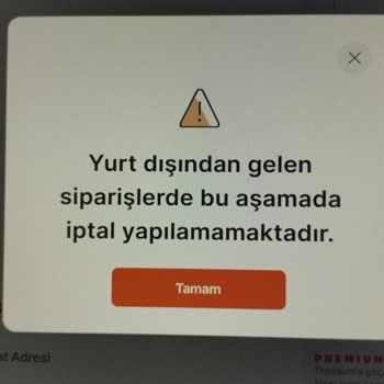 Yurt Dışı Sipariş İptali Neden Mümkün Değil