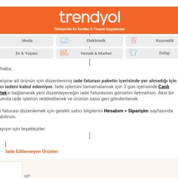 Faturasız Ürün İadesinde Trendyol'un Anlamsız Talepleri