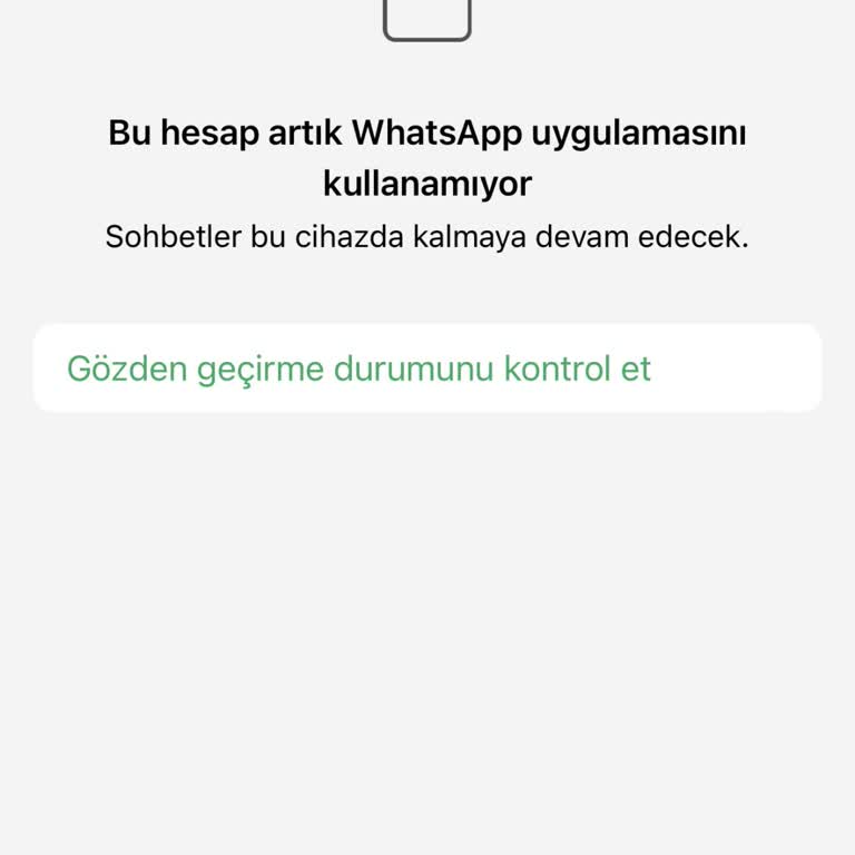 WhatsApp Hesabım Nedensiz Kapatıldı