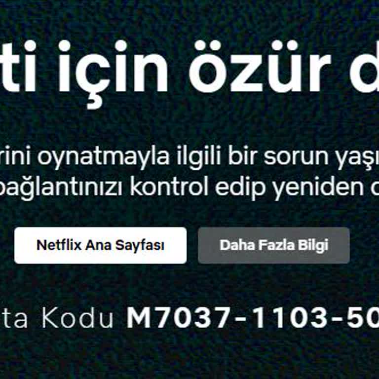 Netflix Canlı Yayın Sorunu Ve Hata Kodları