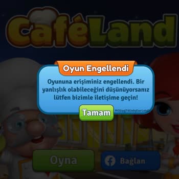 Cafeland Game Erişim Engeli Ve Emeklerin Boşa Gitmesi