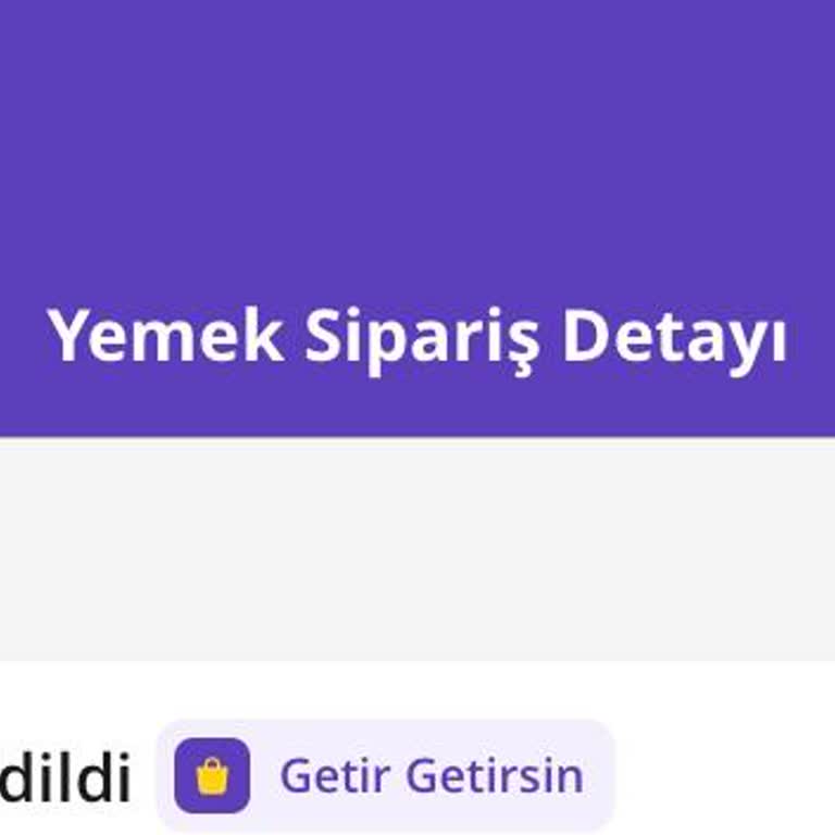 GetirYemek Siparişim Neden İptal Edildi?