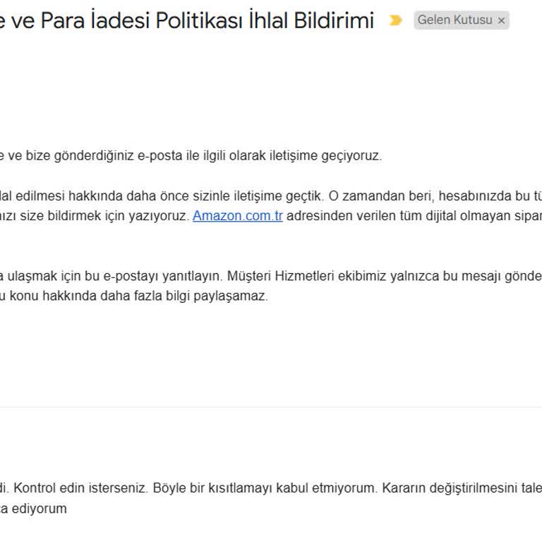 Amazon Türkiye'de Haksız İade Kısıtlaması Ve İletişim Sorunları
