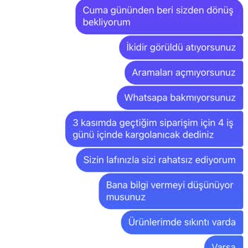 Siparişlerim Gelmedi, Mesajlarım Görmezden Gelindi