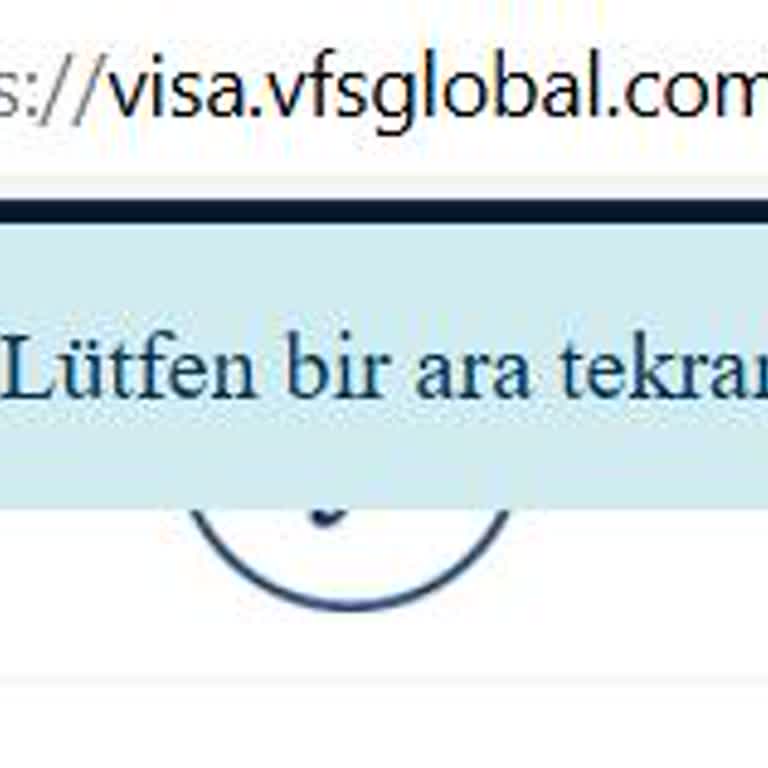 VFS Global Randevu Aktivasyon Sorunu