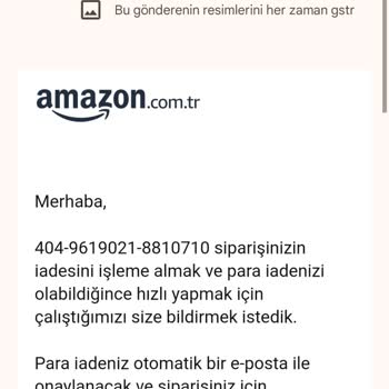 Amazon İade Sürecinde Hız Ve İletişim Sorunları