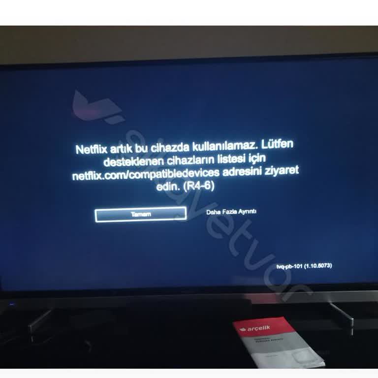 Arçelik Smart TV'de Netflix Erişim Sorunu