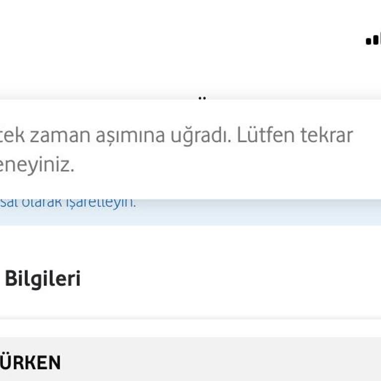 Vodafone Yanımda Alışverişte Sürekli Zaman Aşımı Sorunu