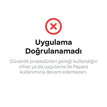 Papara Uygulamasına Giriş Problemi: Doğrulama Hatası