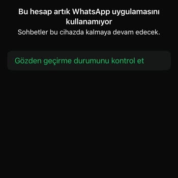 WhatsApp Hesabımın Bloklanması İşimi Aksatıyor