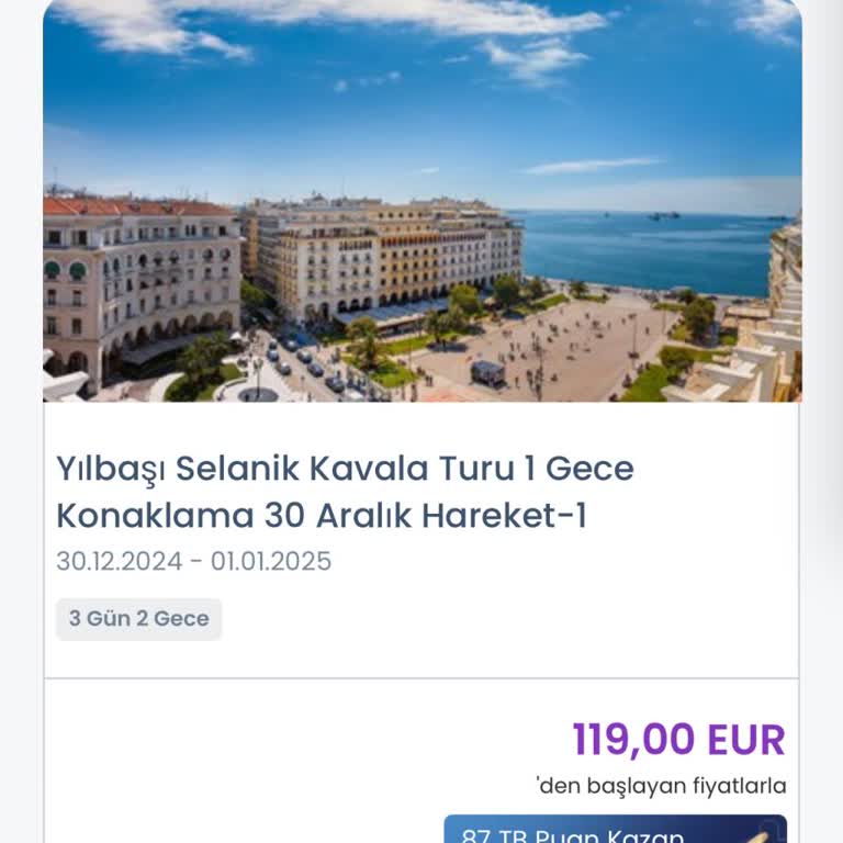 Selanik Kavala Turu: Beklentilerin Altında Kalan Bir Deneyim
