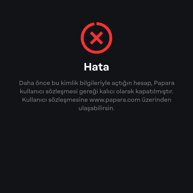 Papara Hesabı Erişim Sorunu Ve Kalıcı Kapatılma Uyarısı