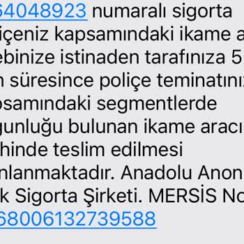 Anadolu Sigorta'nın İkame Araç Hizmeti Hayal Kırıklığı