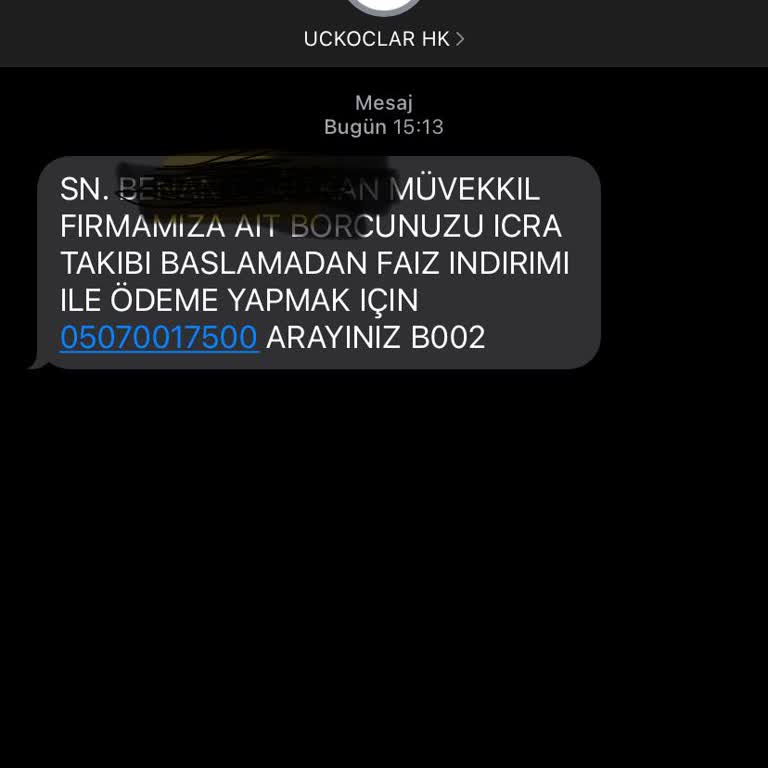 Uckoclar Hk (SMS) Yanıltıcı Borç Bildirimi Ve Kişisel Veri İhlali!