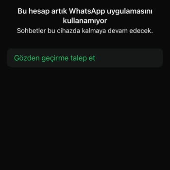 WhatsApp Hesabım Sebepsiz Yere Kapatıldı!