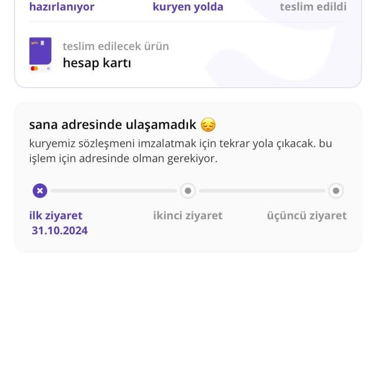 Getir Finans Kartım 2 Aydır Teslim Edilmiyor