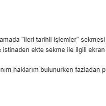 Müşteri Hizmetlerine Ulaşım Sorunu Ve İleri Tarihli İşlem Yanıltmacası