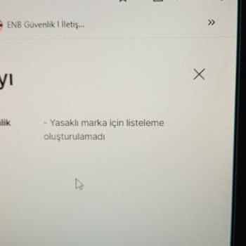 Yasaklı Marka Uyarısıyla Karşılaşılan Sorun