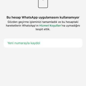 WhatsApp Hesabım Nedensiz Kapandı